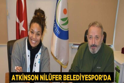 ATKİNSON NİLÜFER BELEDİYESPOR’DA