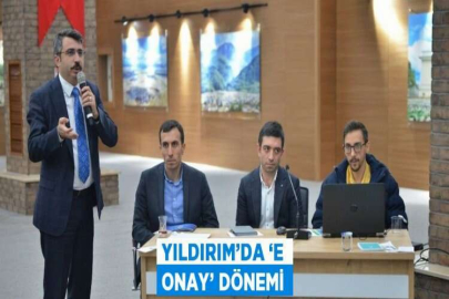 YILDIRIM’DA ‘E ONAY’ DÖNEMİ