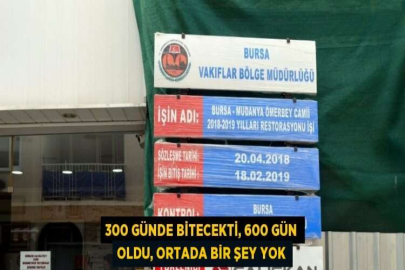 300 GÜNDE BİTECEKTİ, 600 GÜN OLDU, ORTADA BİR ŞEY YOK