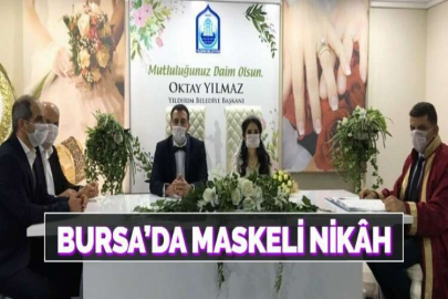 BURSA’DA MASKELİ NİKÂH