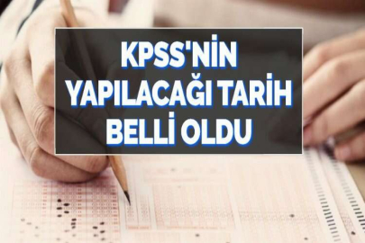 KPSS'NİN YAPILACAĞI TARİH BELLİ OLDU