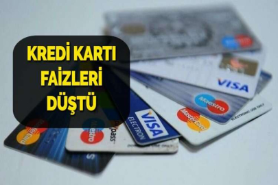 KREDİ KARTI FAİZLERİ DÜŞTÜ