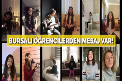 BURSALI ÖĞRENCİLERDEN MESAJ VAR!