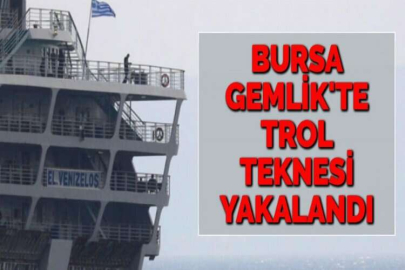 BURSA GEMLİK'TE TROL TEKNESİ YAKALANDI