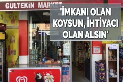 'İMKANI OLAN KOYSUN, İHTİYACI OLAN ALSIN'