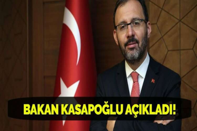 BAKAN KASAPOĞLU AÇIKLADI!