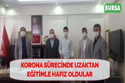 KORONA SÜRECİNDE UZAKTAN EĞİTİMLE HAFIZ OLDULAR