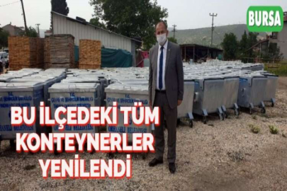 BU İLÇEDEKİ TÜM KONTEYNERLER YENİLENDİ