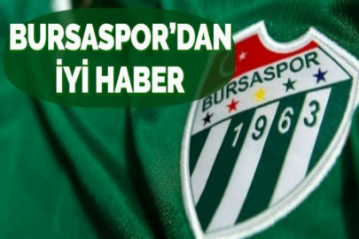 BURSASPOR’DAN İYİ HABER