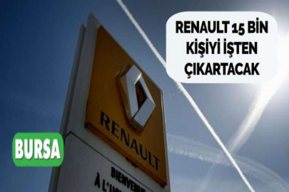 RENAULT 15 BİN KİŞİYİ İŞTEN ÇIKARTACAK