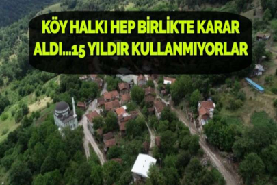 KÖY HALKI HEP BİRLİKTE KARAR ALDI...15 YILDIR KULLANMIYORLAR