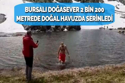 BURSALI DOĞASEVER 2 BİN 200 METREDE DOĞAL HAVUZDA SERİNLEDİ