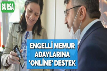 ENGELLİ MEMUR ADAYLARINA ‘ONLİNE’ DESTEK