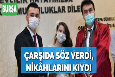 ÇARŞIDA SÖZ VERDİ, NİKÂHLARINI KIYDI