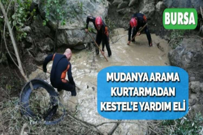 MUDANYA ARAMA KURTARMADAN KESTEL’E YARDIM ELİ