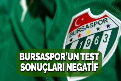 BURSASPOR’UN TEST SONUÇLARI NEGATİF