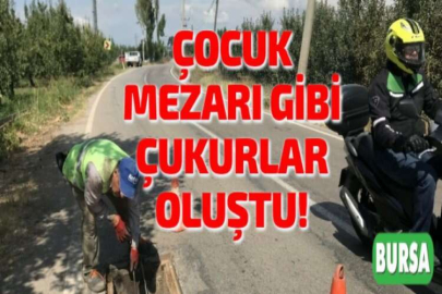 ÇOCUK MEZARI GİBİ ÇUKURLAR OLUŞTU!