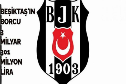 BEŞİKTAŞ'IN BORCU 3 MİLYAR 301 MİLYON LİRA