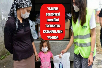 YILDIRIM BELEDİYESİ EKMEĞİNİ TOPRAKTAN KAZANANLARIN YANINDA