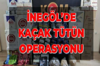 İNEGÖL’DE KAÇAK TÜTÜN OPERASYONU