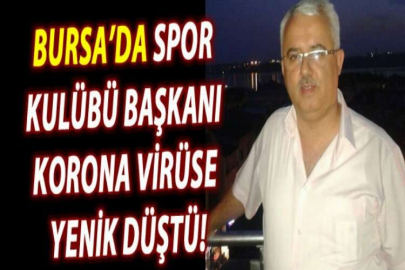 Spor kulübü başkanı, korona virüse yenik düştü