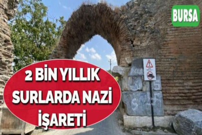 2 BİN YILLIK SURLARDA NAZİ İŞARETİ