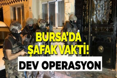 BURSA’DA ŞAFAK VAKTİ!