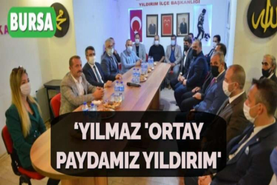 ‘YILMAZ  'ORTAY PAYDAMIZ YILDIRIM'