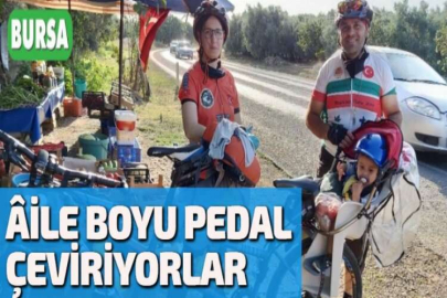 ÂİLE BOYU PEDAL ÇEVİRİYORLAR