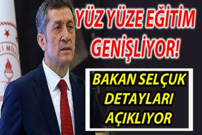 Yüz yüze eğitim genişliyor! Bakan Selçuk detayları açıklıyor