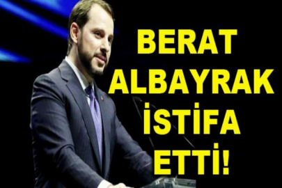 Berat Albayrak istifa etti!