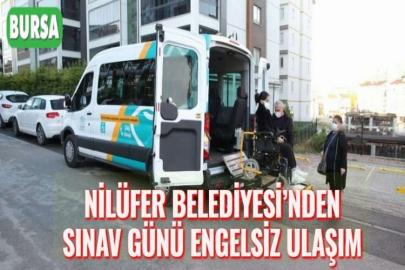 NİLÜFER BELEDİYESİ’NDEN SINAV GÜNÜ ENGELSİZ ULAŞIM