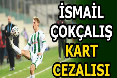 İsmail Çokçalış kart cezalısı