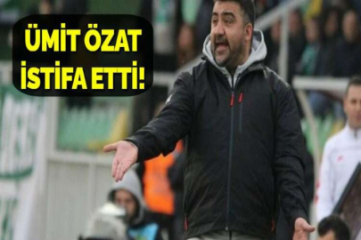 ÜMİT ÖZAT İSTİFA ETTİ!