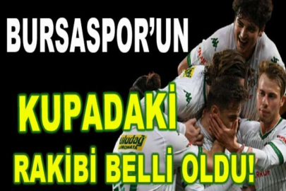 Bursaspor, kupada Antalyaspor ile eşleşti