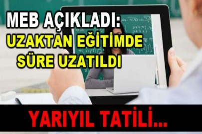 Uzaktan eğitim 22 Ocak'a kadar uzatıldı