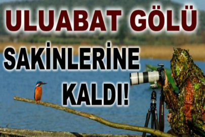 Uluabat Gölü sakinlerine kaldı