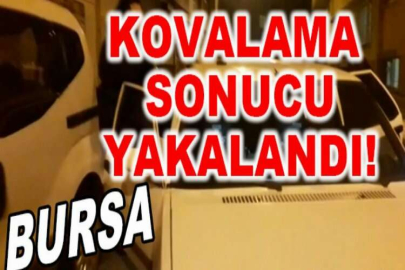 Bursa'da polis kovalamacası sonucu yakalandılar