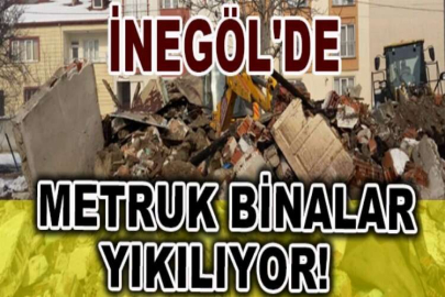 İnegöl'de tehlike saçan metruk binalar yıkılıyor