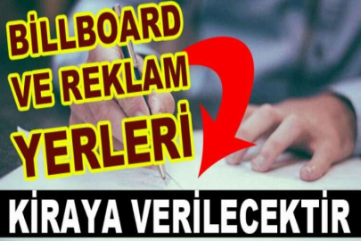 Billboard ve reklam yerleri kiraya verilecektir