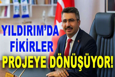 Yıldırım’da fikirler projeye dönüşüyor