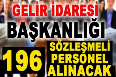 Gelir İdaresi Başkanlığı 196 sözleşmeli personel alınacak