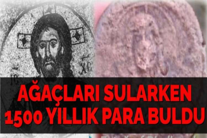 AĞAÇLARI SULARKEN 1500 YILLIK PARA BULDU