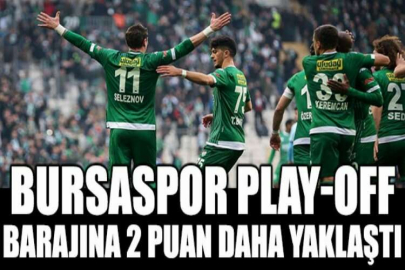 Bursaspor, Play-Off barajına 2 puan daha yaklaştı