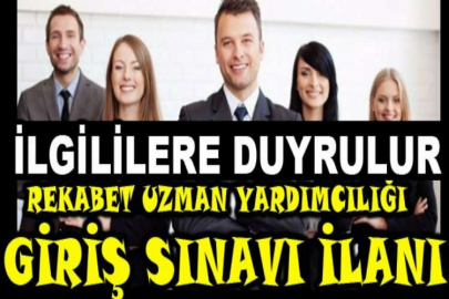 Rekabet Uzman Yardımcılığı Giriş Sınavı İlanı