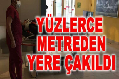 Yüzlerce metreden yere çakıldı