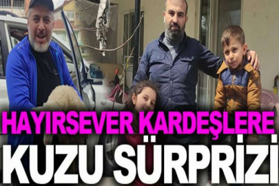 Hayırsever kardeşlere kuzu sürprizi