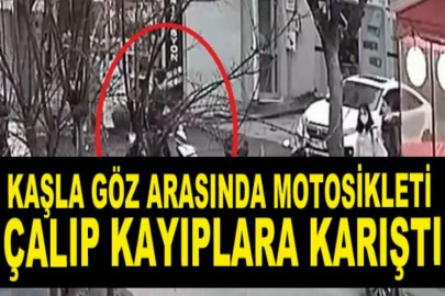 Kaşla göz arasında motosikleti çalıp kayıplara karıştı