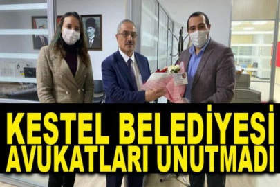 Kestel Belediyesi avukatları unutmadı