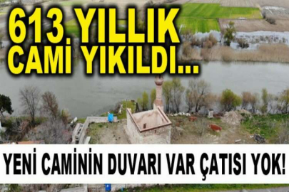 613 yıllık caminin imamı ve duvarları var, ama cemaati ve çatısı yok